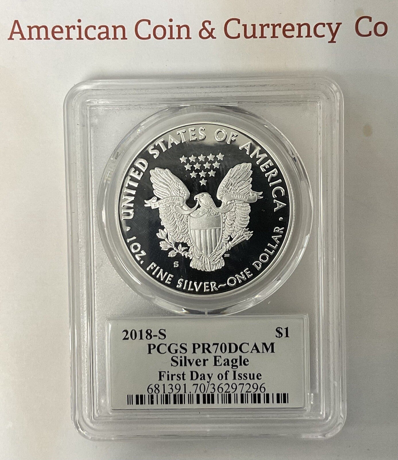 2018-S PCGS PR70DCAM Silver Eagle First Day Of Issue