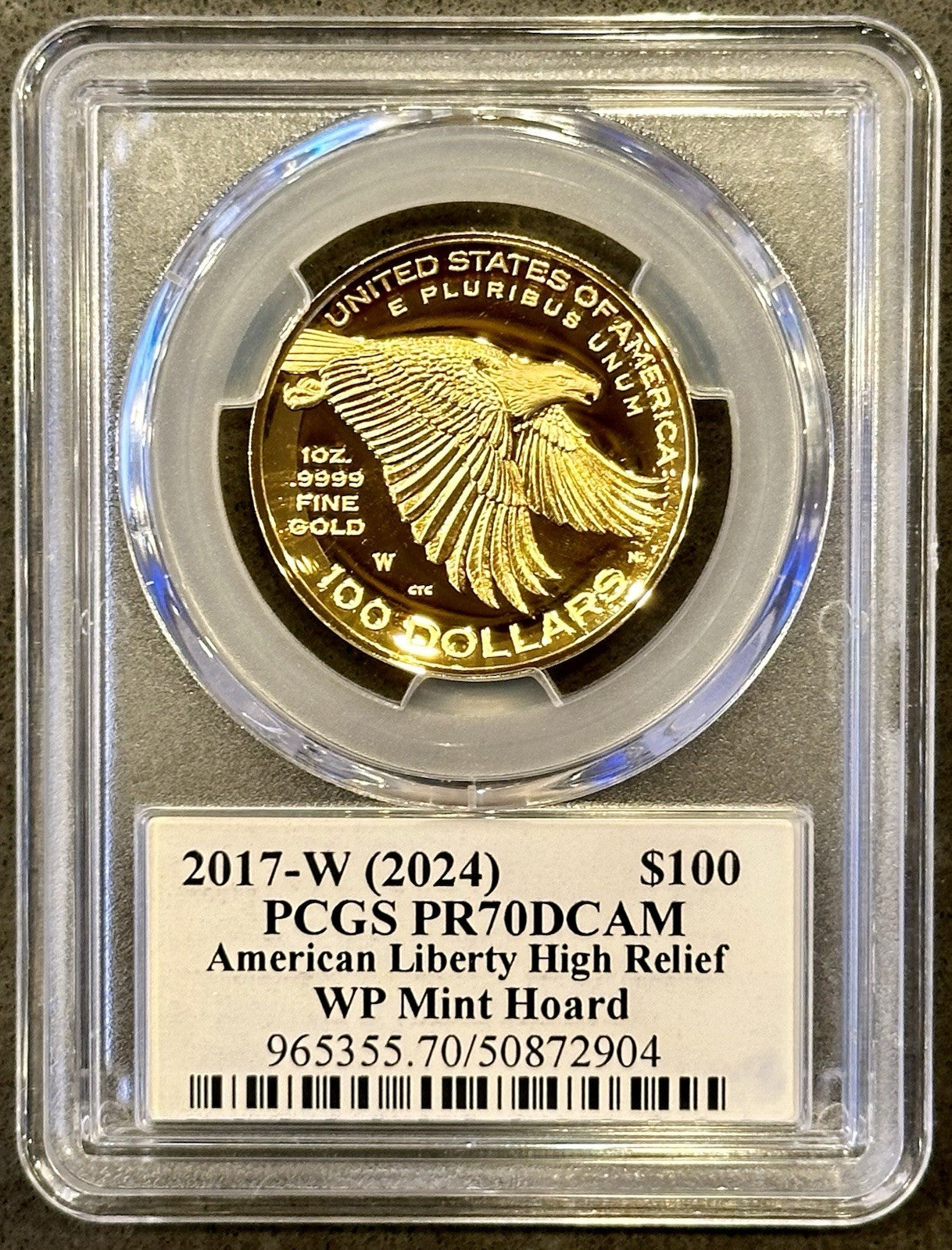2017-W (2024) $100 American Liberty High Relief PCGS PR70DCAM WP Mint Hoard