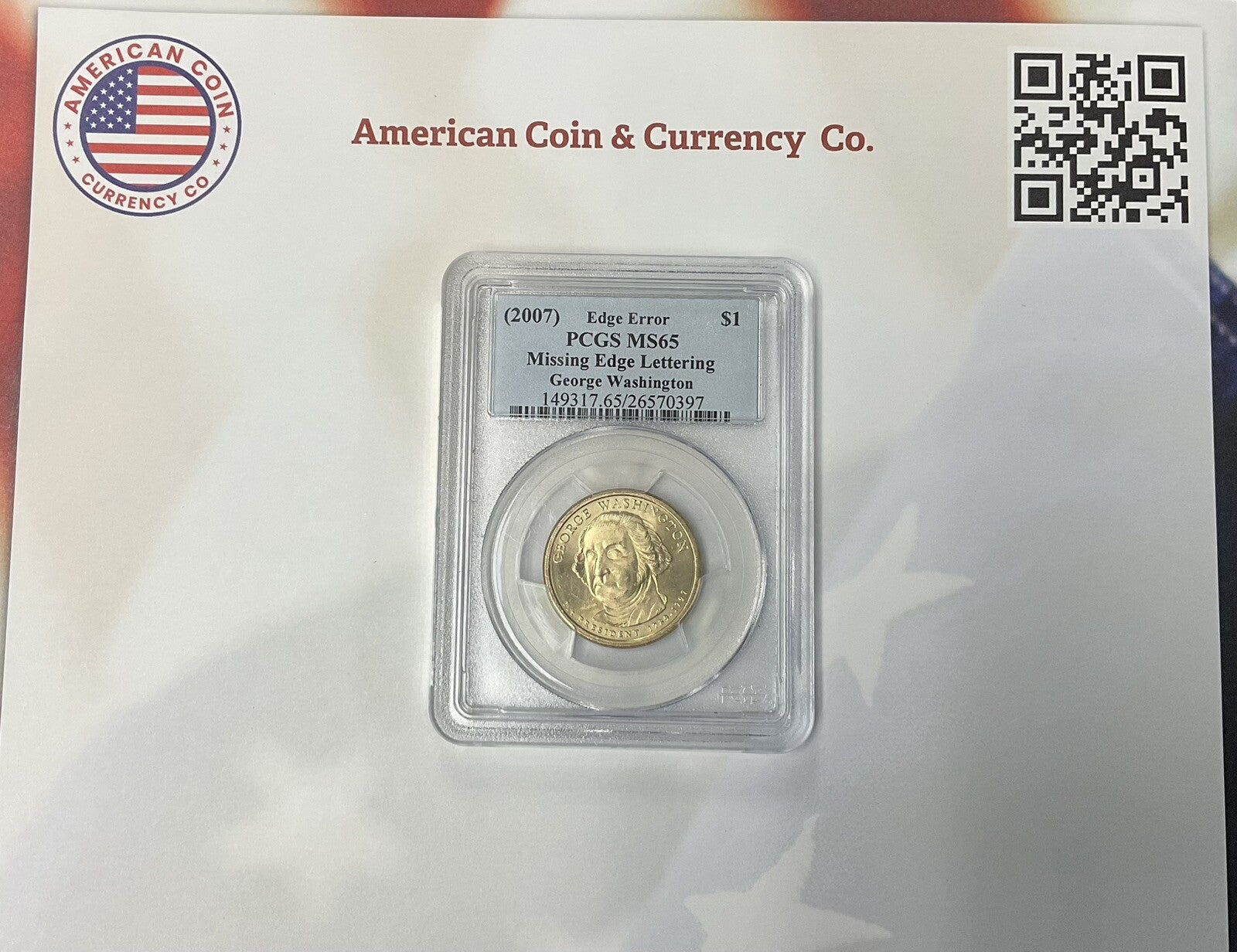 2007 MISSING EDGE LETTERING - WASHINGTON  $1  PCGS MS65 - FROM THE DENVER MINT