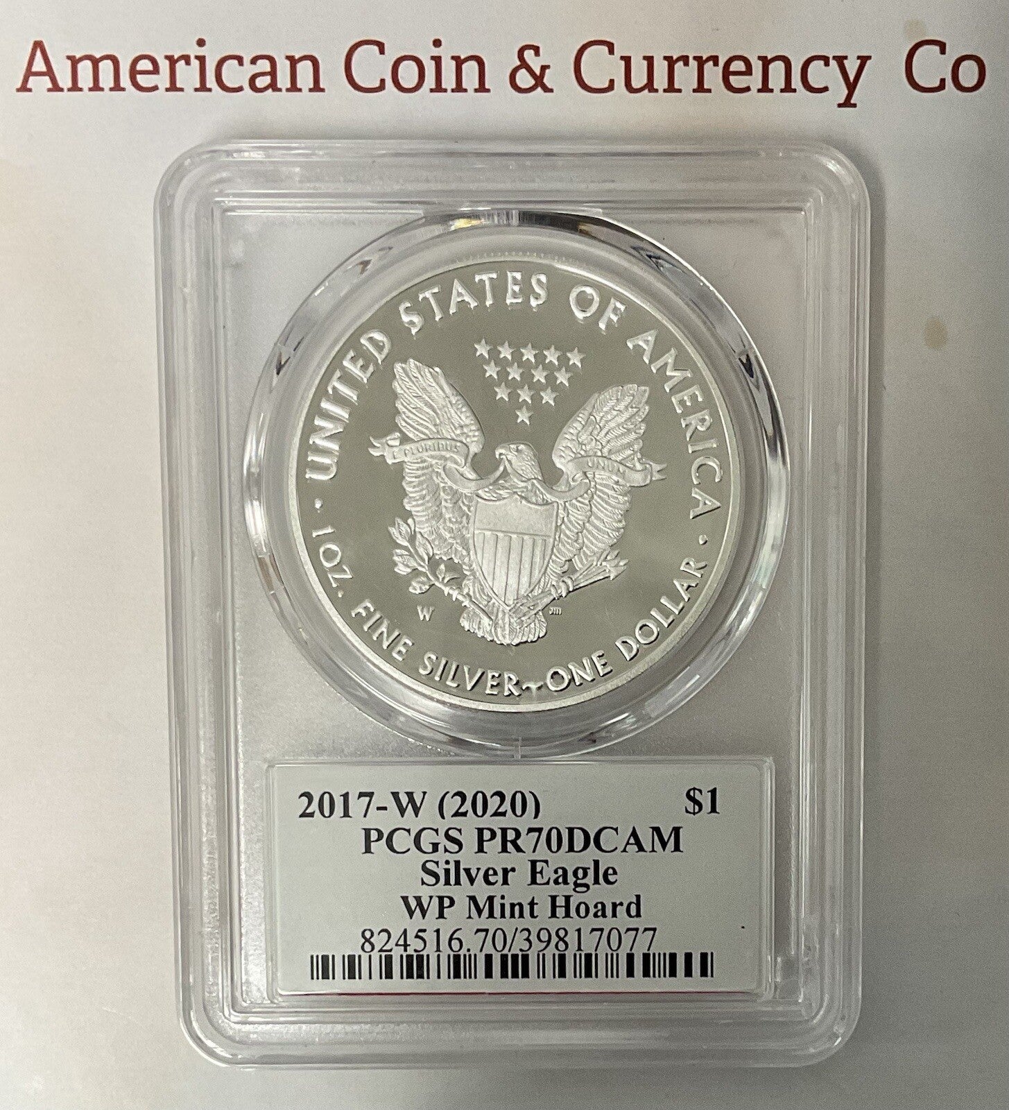2017-W Proof Silver Eagle PCGS PR70 DCAM  (2020 West Point Mint) HOARD