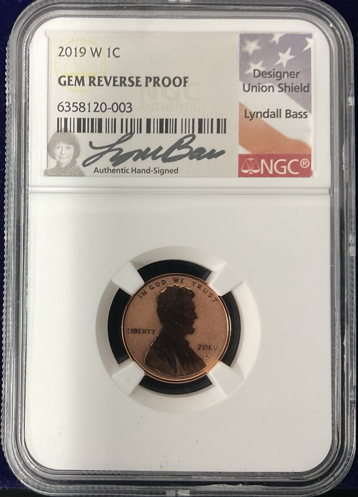 2019 W 1C NGC Gem Reverse Proof Signed By Lyndall Bass