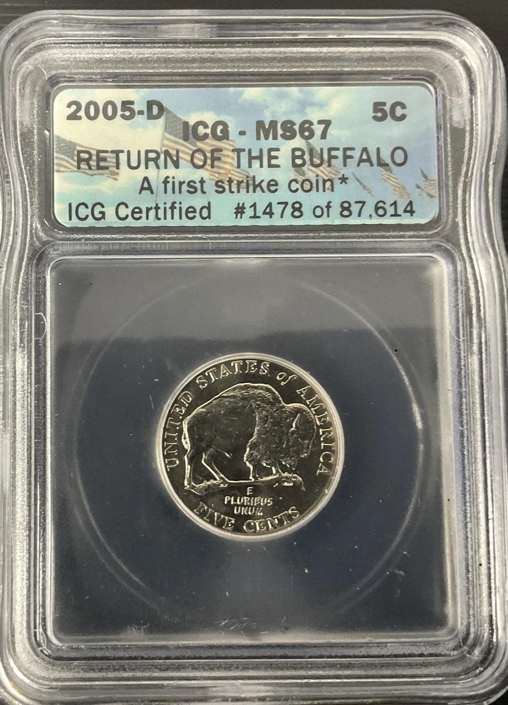 2005-D 5C ICG MS67 Return Of The Buffalo First Strike