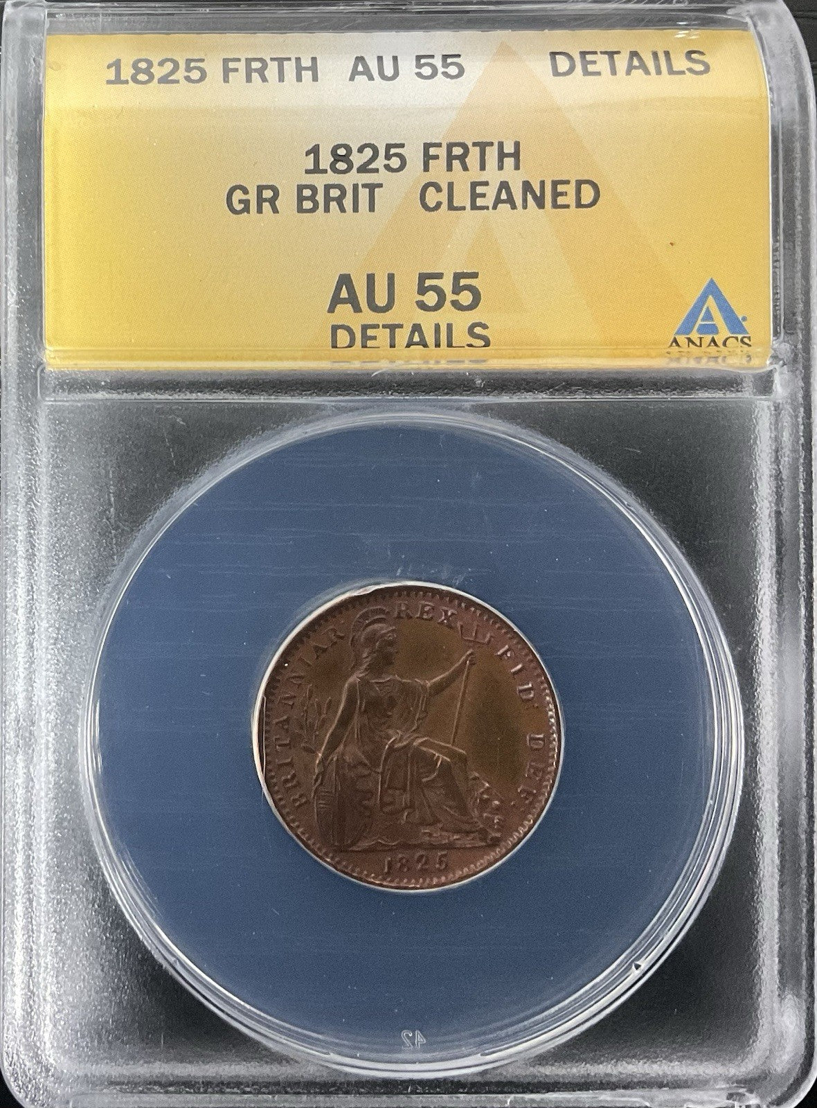 1825 FARTHING GR BRIT ANACS AU 55